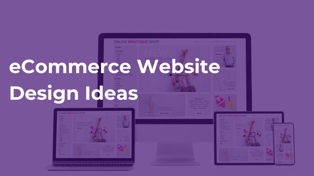 eCommerce Website Design Ideas